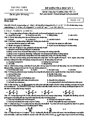 Đề kiểm tra học kỳ I môn Vật lý Lớp 12 - Mã đề 132 - Trường THPT Sóc Sơn